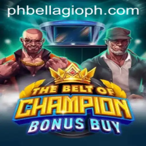Experience the Thrill of TheBeltOfChampionBonusBuy at BELLAGIO PH